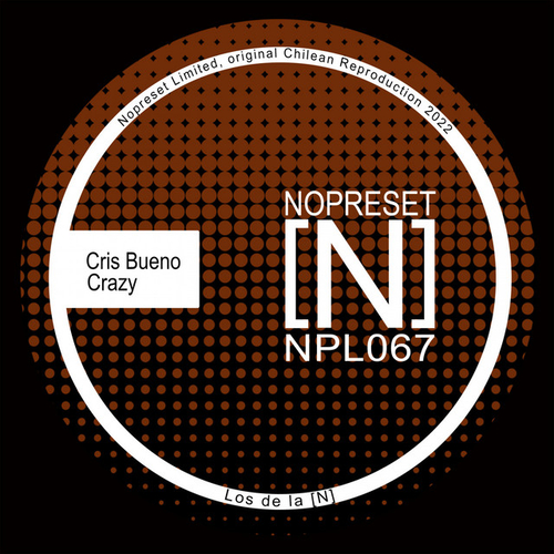 Cris Bueno - Crazy [NPL067]